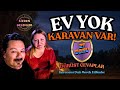 KARAVAN HAYATINI DÜŞÜNENLER MUTLAKA İZLEMELİ!