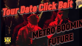 FUTURE | METRO BOOMIN - CLICK BAIT TOUR DATE | FREE 2024 TYPE BEAT [HARD]