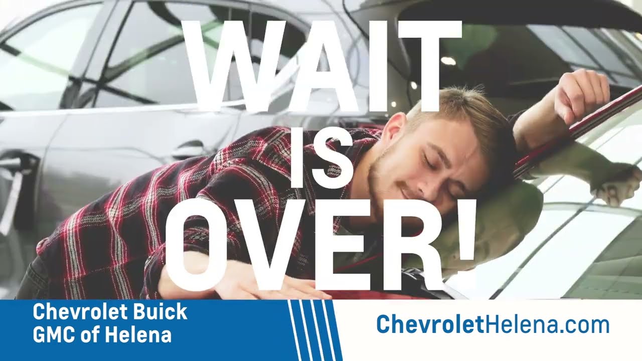 Chevrolet Buick GMC of Helena - Silverado Wait Is Over