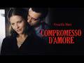 Compromesso d'Amore: Passione e Libertà negli Anni '90 🇮🇹
