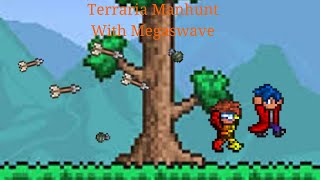 Terraria ManHunt With Megaswave