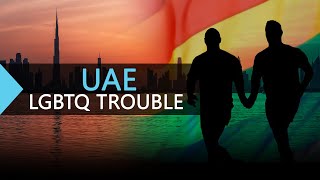 Situation in UAE increasingly worrying for international LGBTQ community