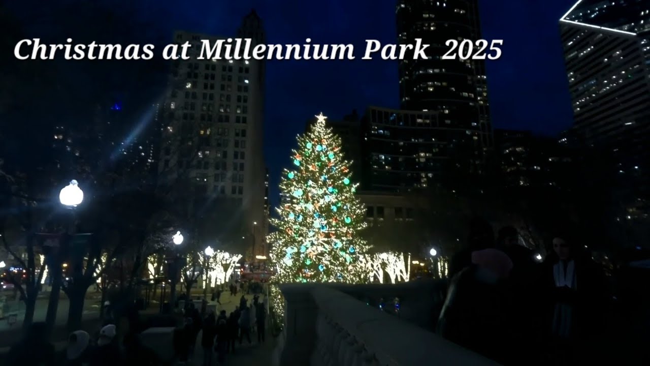 Christmas at Millennium Park - December 2025