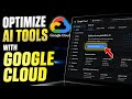 How to Optimize AI Tools Using Google Cloud - Full Guide
