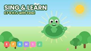 Sing & Learn EFGHIJ with Toto the Turtle! 🐢🎵 | ABC Song for Kids Ep. 2
