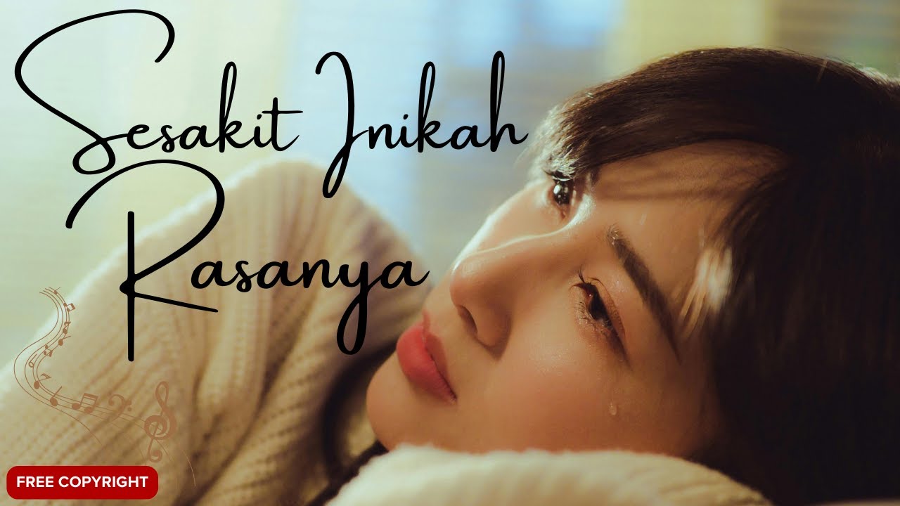 Sesakit Inikah Rasanya - Lirik yang Bikin Nangis Diam-Diam