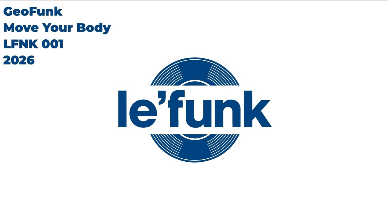GeoFunk - Move Your Body