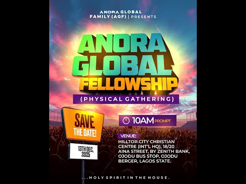 ANORA GLOBAL FELLOWSHIP MEETING.