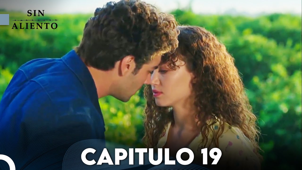 Sin Aliento - Capitulo 19 (SUBTITULO ESPAÑOL) | Nefes Nefese - YouTube