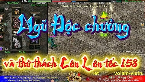 🌠Solo | Ngũ Độc Chưởng thử thách Côn Lôn Đao tốc 158 [ Jx Việt Nam ]