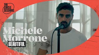 Video thumbnail of "Michele Morrone - Beautiful (Live) | The Circle° Sessions"