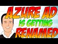 Azure AD is being renamed!