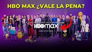 HBO Max Vale la pena??