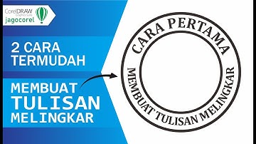 Cara Termudah Membuat Tulisan Melingkar di Coreldraw