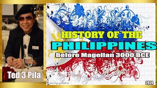 HISTORY OF THE PHILIPPINES BEFORE MAGELLAN - 3000 BCE - Ted Pila TV