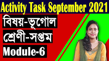 New Model Activity Task Class 7 September 2021 |  Geography Part 6 | Module 6 | One-Click Solution
