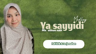 Medley Ya Sayyidi dan Sidnan Nabi - cover by Salsa Wansa