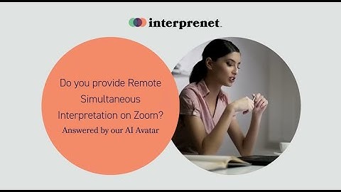Do you provide Remote Simultaneous Interpretation on Zoom?