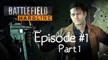 Battlefield Hardline Walkthrough Gameplay Part 1 - Singleplayer - Prologue & Episode 1