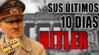 HITLER LOS ÚLTIMOS 10 DÍAS (Película 5 🌟basada en hechos reales)