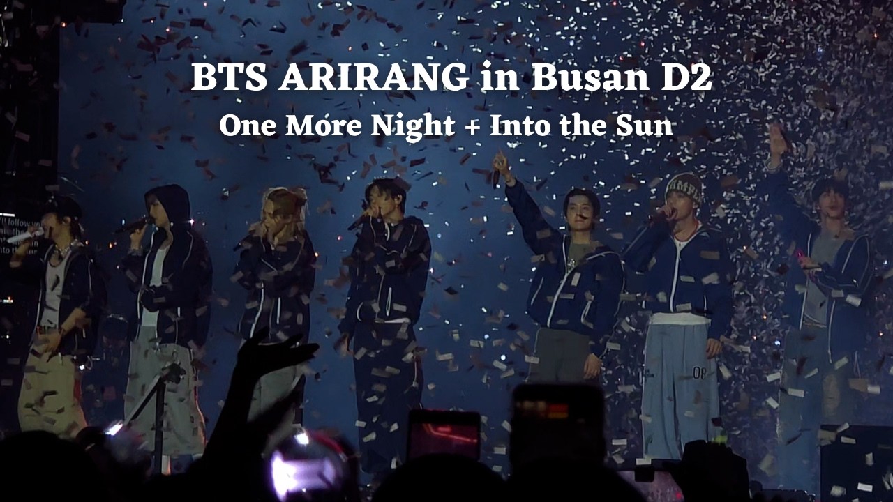 260613 One More Night + Into the Sun — BTS ARIRANG World Tour in