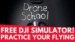 FREE DJI Simulator – Practice Your Flying! Geeksvana