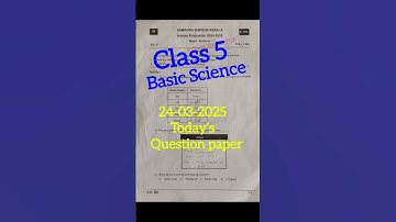 Class 5 Basic Science Annual Exam 2025 Today