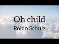 Robin Schulz Oh Child mp3