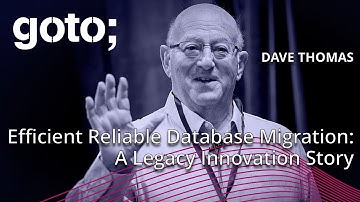Efficient Reliable Database Migration: A Legacy Innovation Story • Dave Thomas • GOTO 2024
