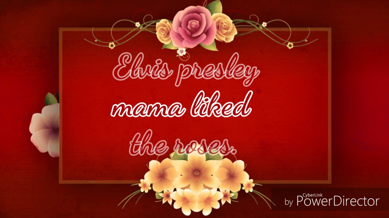 Elvis presley mama liked the roses instrumental YouTube