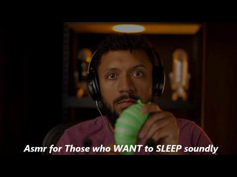 ASMR for those who want to sleep soundly