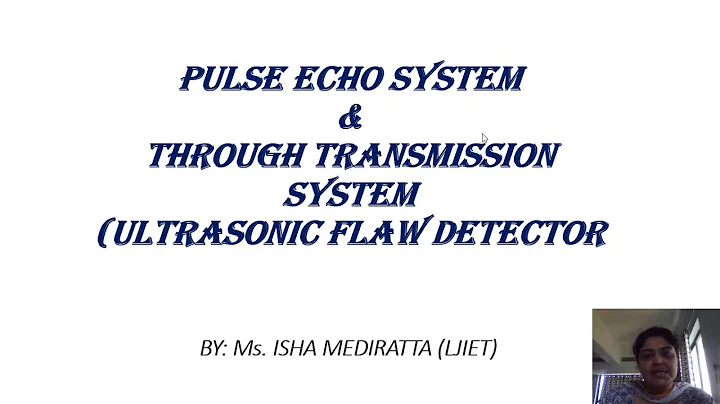 Pulse Echo system and Through transmission system