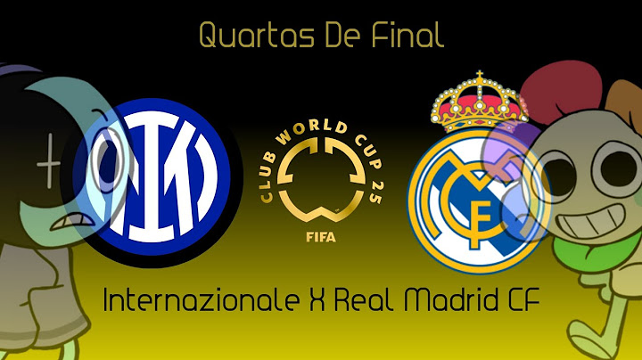 Internazionale X Real Madrid CF - Quartas (Copa Do Mundo De Clubes FMVF)