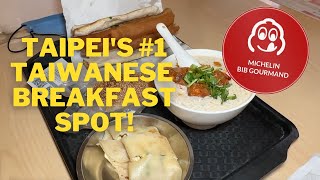 Must Try Taiwanese Breakfast - Fu Hang Dou Jiang Restaurant Taipei| Michelin Bib Gourmand FAVOURITE!