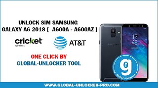 Unlock Sim A9 2018 SM A600A  SM A600AZ By Global Unlocker Pro