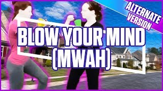 Just Dance Random: Blow Your Mind (Mwah) | Alternate Version