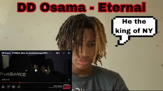 New King of NY??? DD Osama - Eternal | Reaction