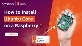 How to get started with Ubuntu Core on Raspberry Pi