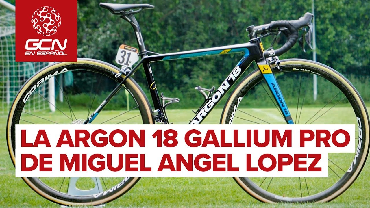 La Argon 18 Gallium Pro de Miguel Angel Lopez - YouTube