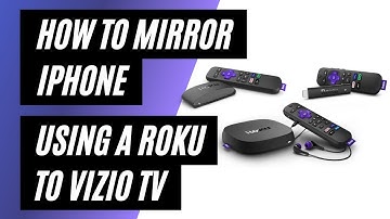 How To Mirror iPhone to a Vizio TV Using a Roku