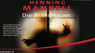 Krimi Hörspiel - Die Brandmauer - Henning Mankell