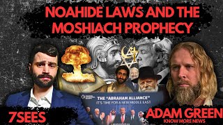 Noahide Laws And The Moshiach Prophecy W Adam Green Know More News