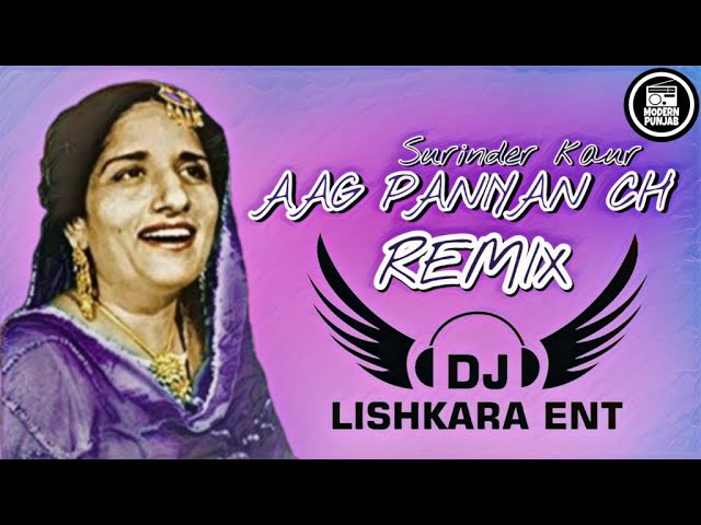 Agg Paniyan Ch Remix - DJ Lishkara Mix | Surinder Kaur | Old Punjabi Remix Songs class=