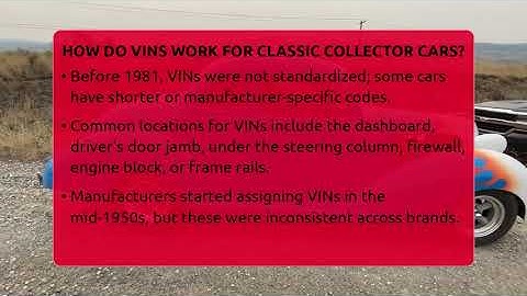 How Do VINs Work For Classic Collector Cars? - Car Collector Enthusiasts