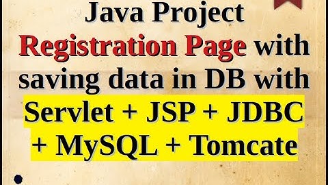 Java Project - Registration page with saving data in DB with Servlet + JSP + JDBC + MySQL + Tomcate