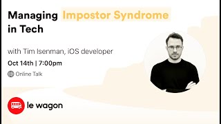 Managing Impostor Syndrome in Tech - Talk with Tim Isenman screenshot 2