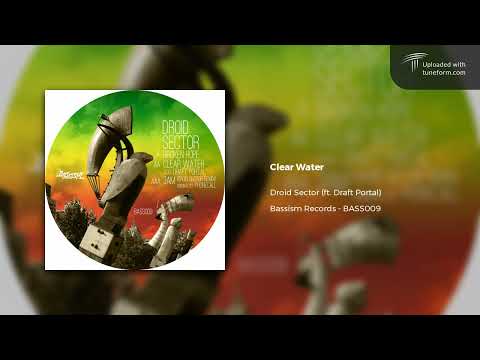 Droid Sector feat. Draft Portal - Clear Water (Bassism Records | BASS009) [Chilled Dubstep]