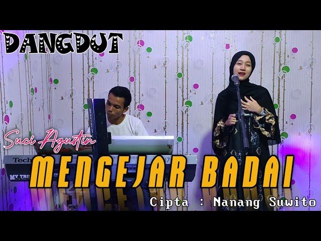 MENGEJAR BADAI (COVER DANGDUT ) SUCI AGUSTIN ) MY TRIP MUSIK class=