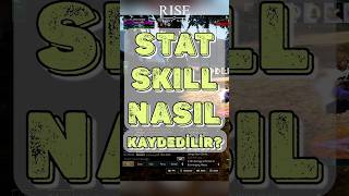 Stat ve Skillerini Kolayca Kaydet! | Artun Hoca @RiseOnline​