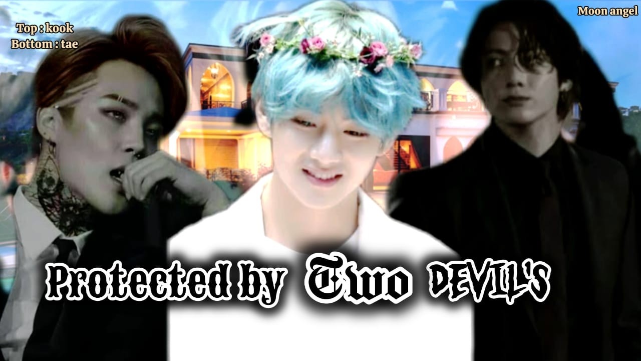 protected by two devils - part - [ 3 ] #taekookff  top kook bottom tae !